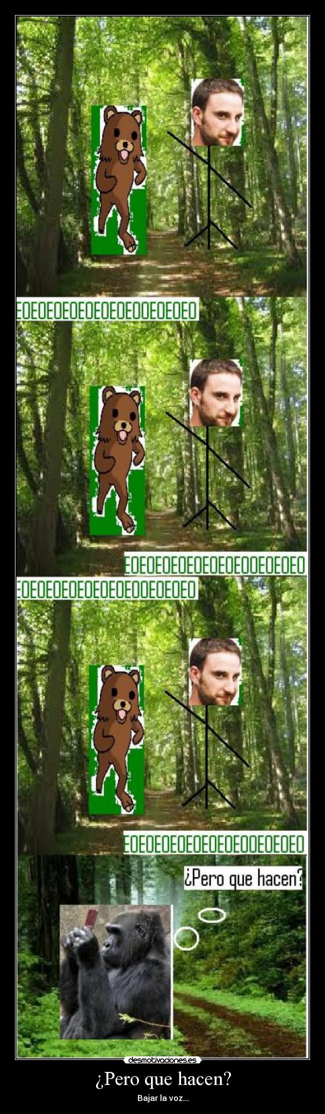 ¿Pero que hacen? - 