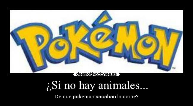 ¿Si no hay animales... - 