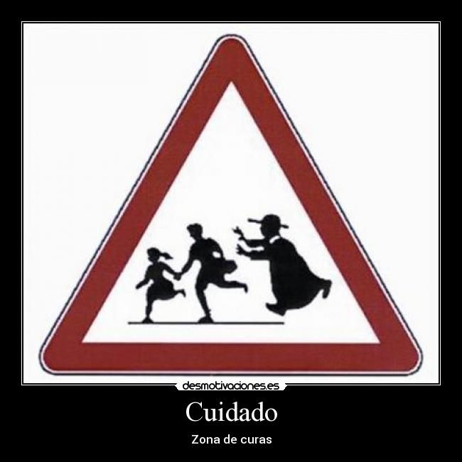 Cuidado - Zona de curas