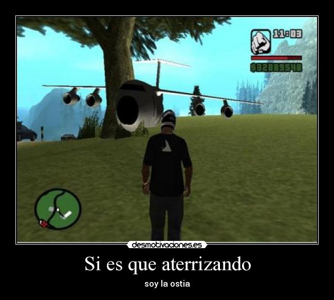 Si es que aterrizando - 