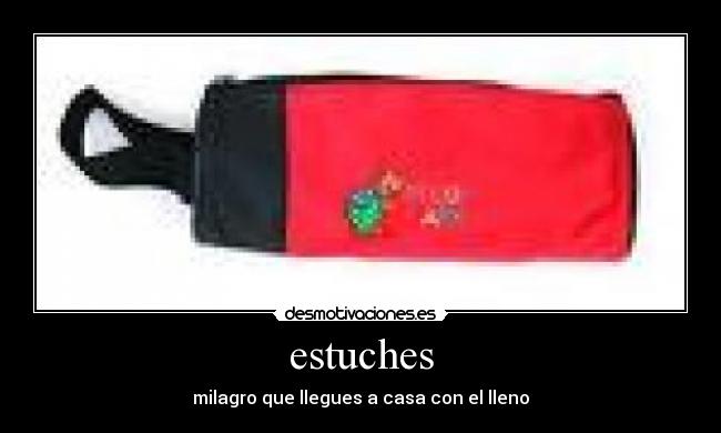 estuches - milagro que llegues a casa con el lleno