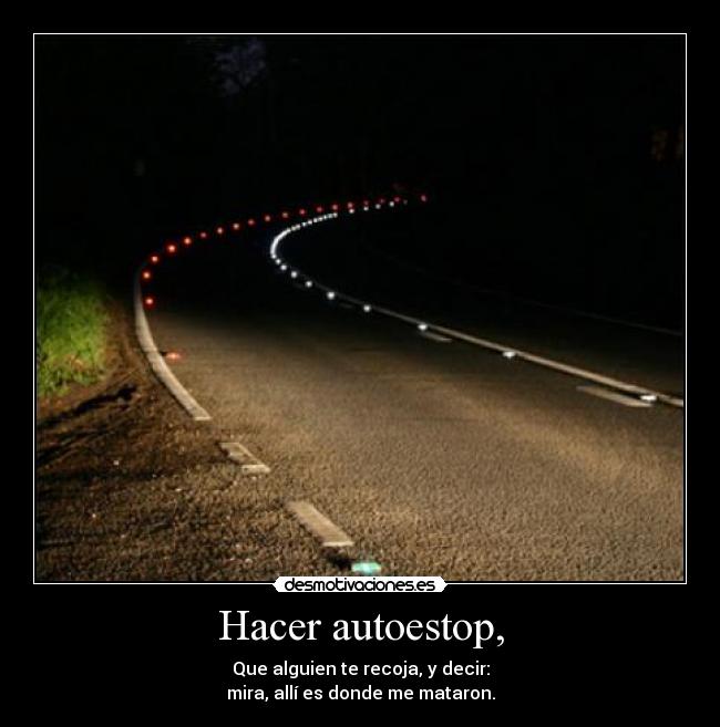 Hacer autoestop, - 