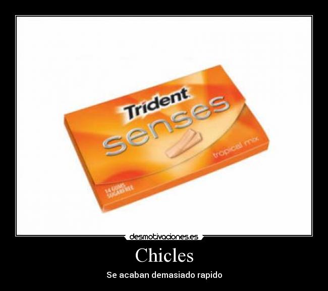 carteles chicles desmotivaciones