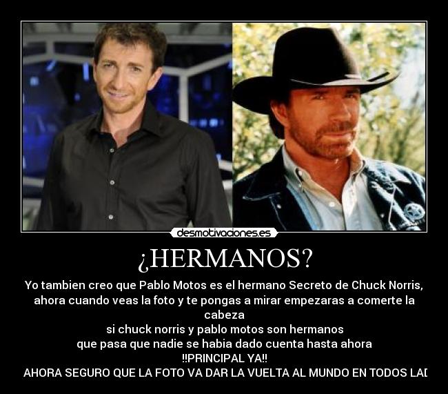 ¿HERMANOS? -