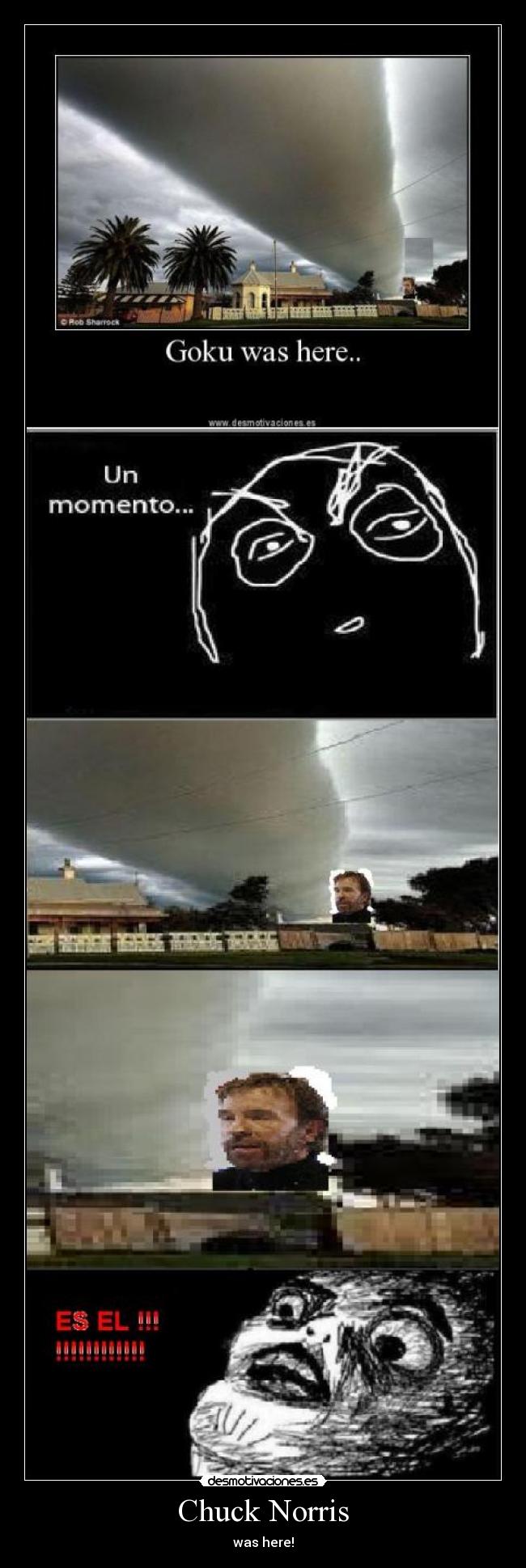 Chuck Norris - was here!