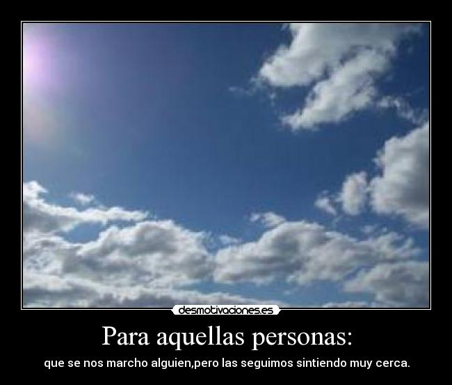 Para aquellas personas: -