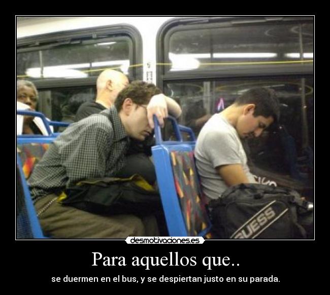 Para aquellos que.. - 