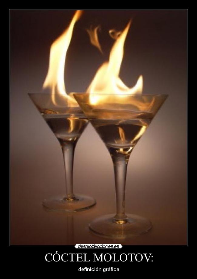 CÓCTEL MOLOTOV: -