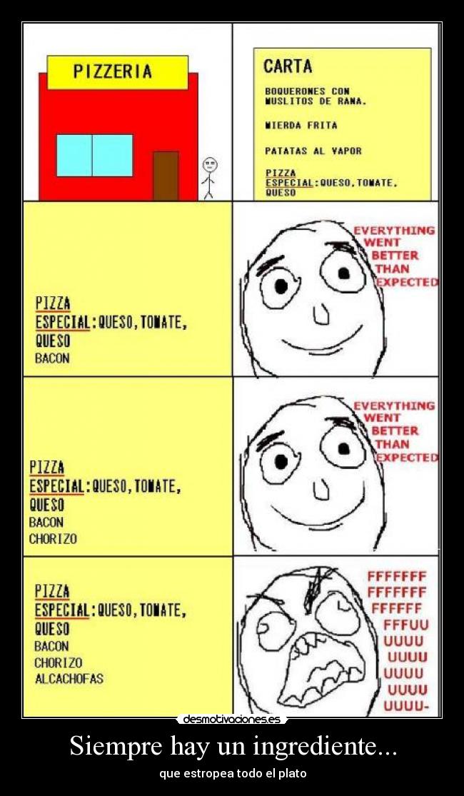 Siempre hay un ingrediente... - que estropea todo el plato