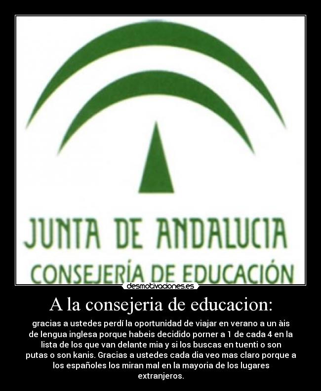 A la consejeria de educacion: -