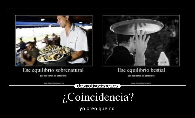 ¿Coincidencia? -