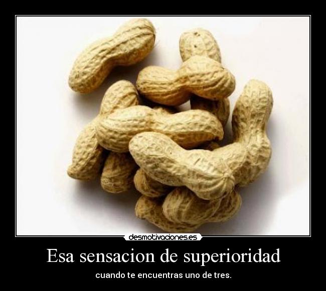 Esa sensacion de superioridad -