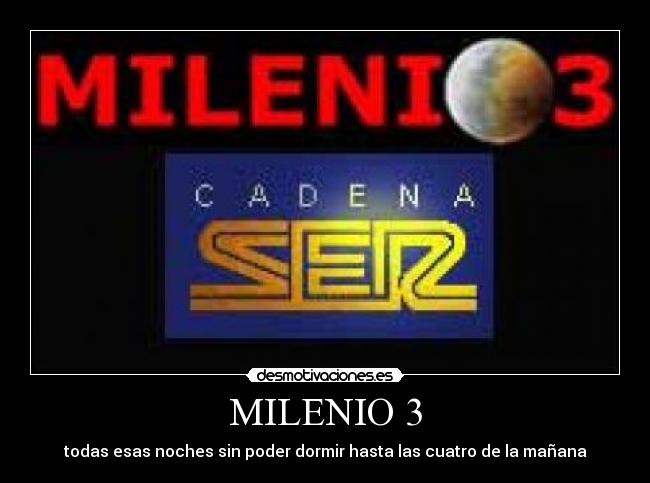 MILENIO 3 -