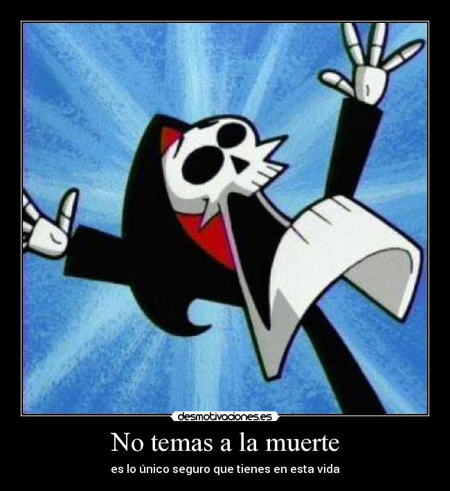 No temas a la muerte -