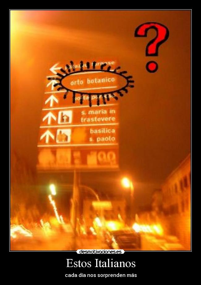 Estos Italianos - cada día nos sorprenden más