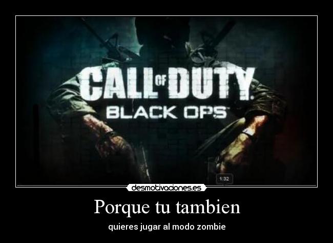Porque tu tambien - quieres jugar al modo zombie