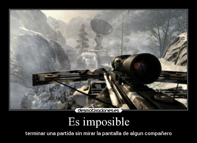 Es imposible -
