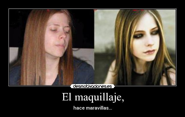 El maquillaje, -