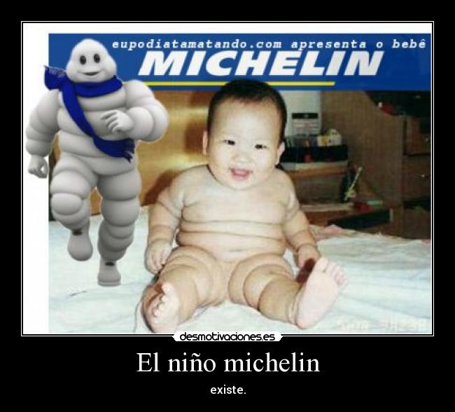 El niño michelin -
