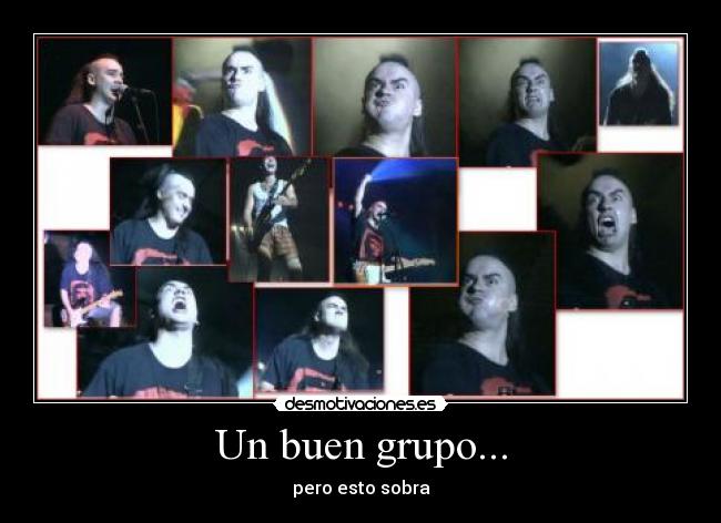 Un buen grupo... - pero esto sobra