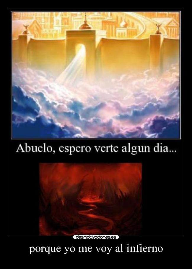 porque yo me voy al infierno -