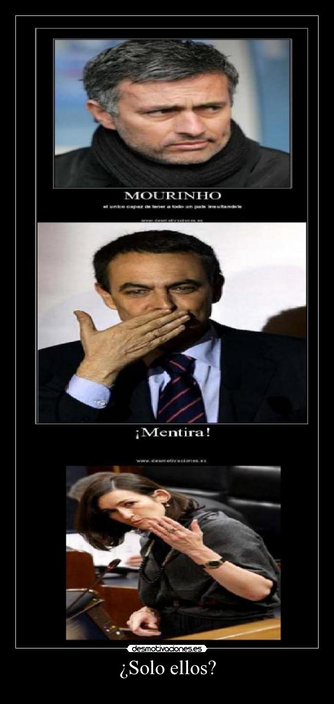 ¿Solo ellos? -