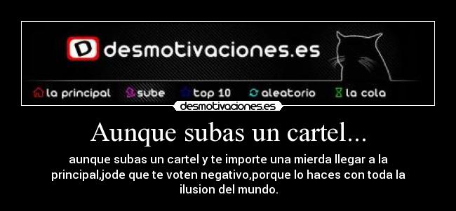 Aunque subas un cartel... - 