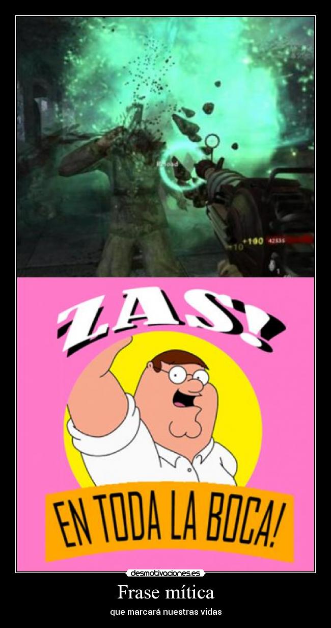 Frase mítica - que marcará nuestras vidas