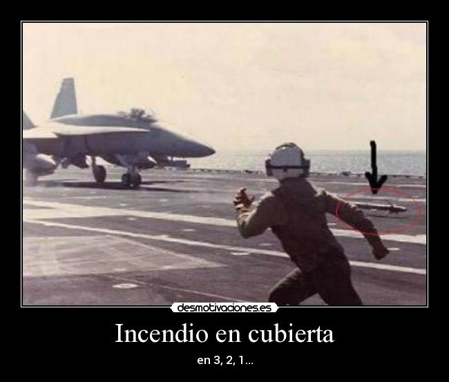 Incendio en cubierta - en 3, 2, 1...