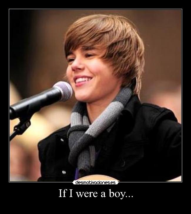 If I were a boy... -
