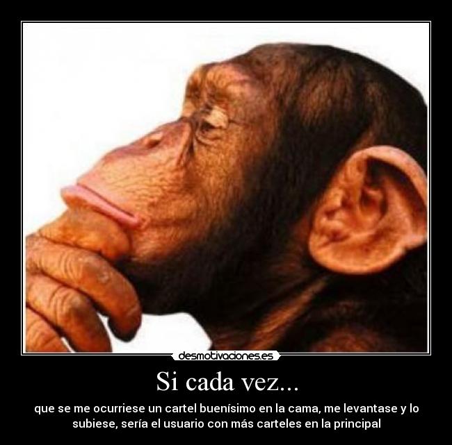 Si cada vez... -