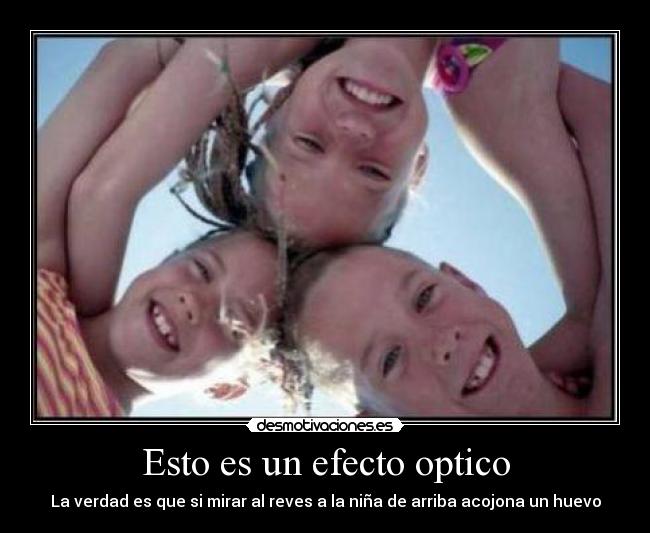 Esto es un efecto optico - 