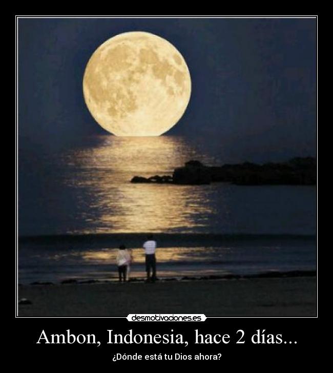 Ambon, Indonesia, hace 2 días... -