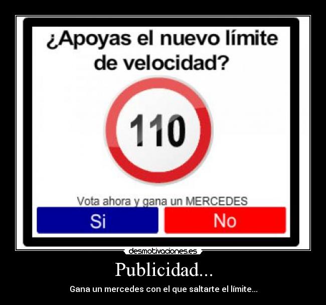 Publicidad... - Gana un mercedes con el que saltarte el límite...