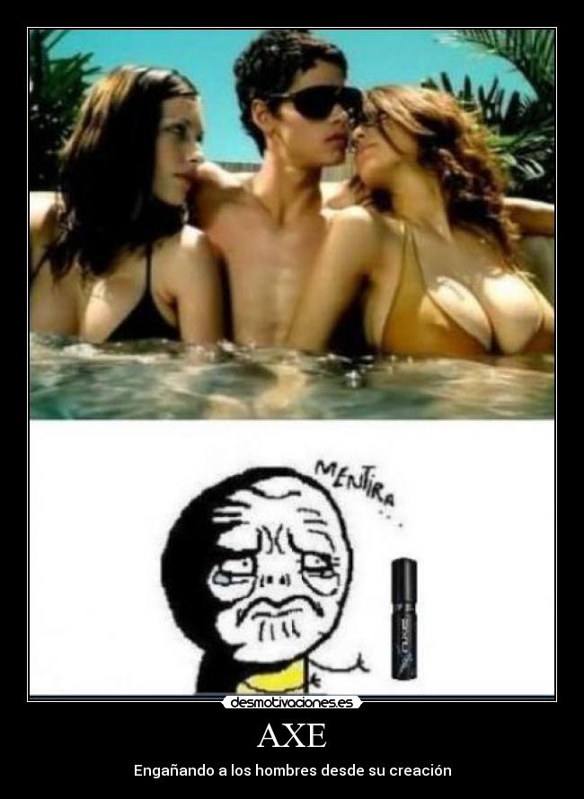 carteles axe hombres tetas mentira desmotivaciones