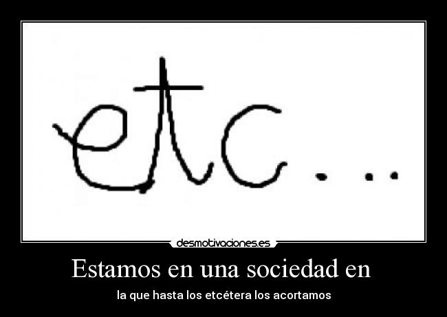 Estamos en una sociedad en -