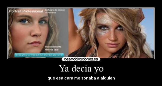 Ya decia yo - que esa cara me sonaba a alguien