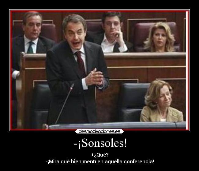 carteles zapatero muy odiado desmotivaciones