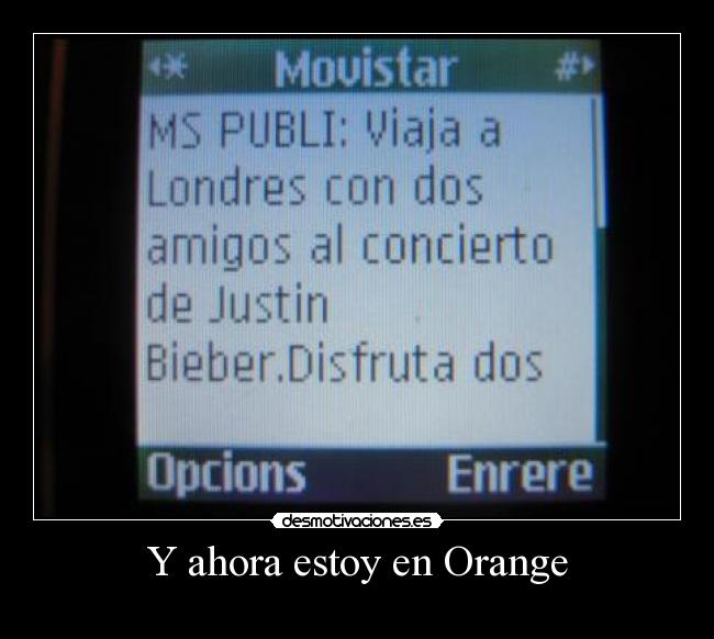 Y ahora estoy en Orange - 
