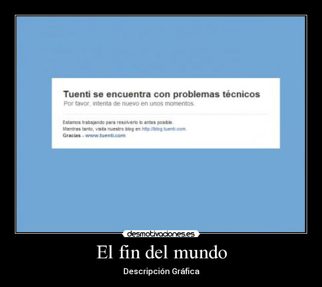 El fin del mundo - Descripción Gráfica
