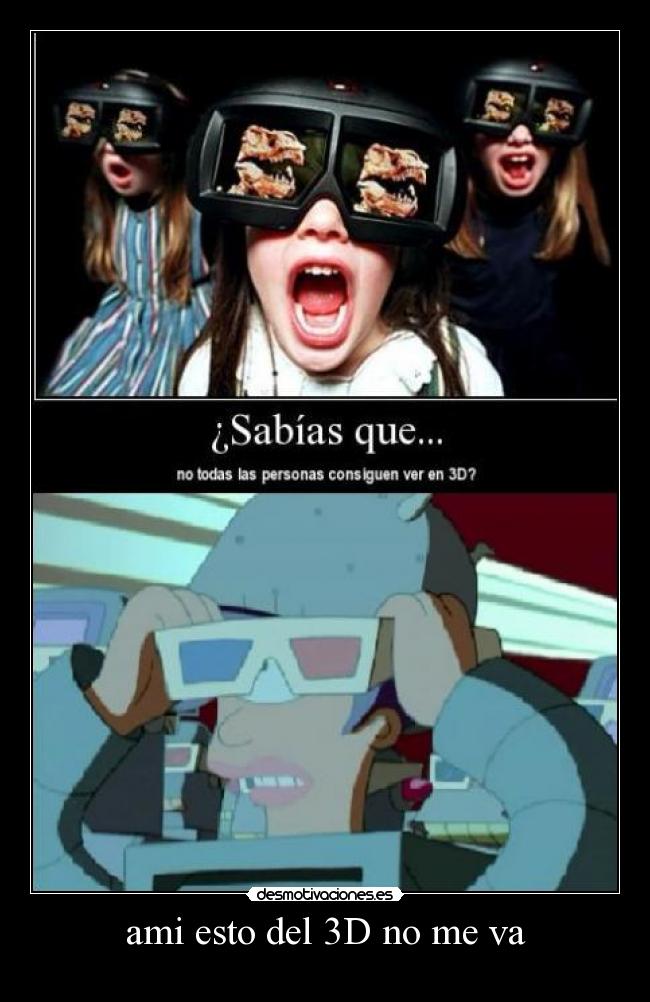ami esto del 3D no me va - 
