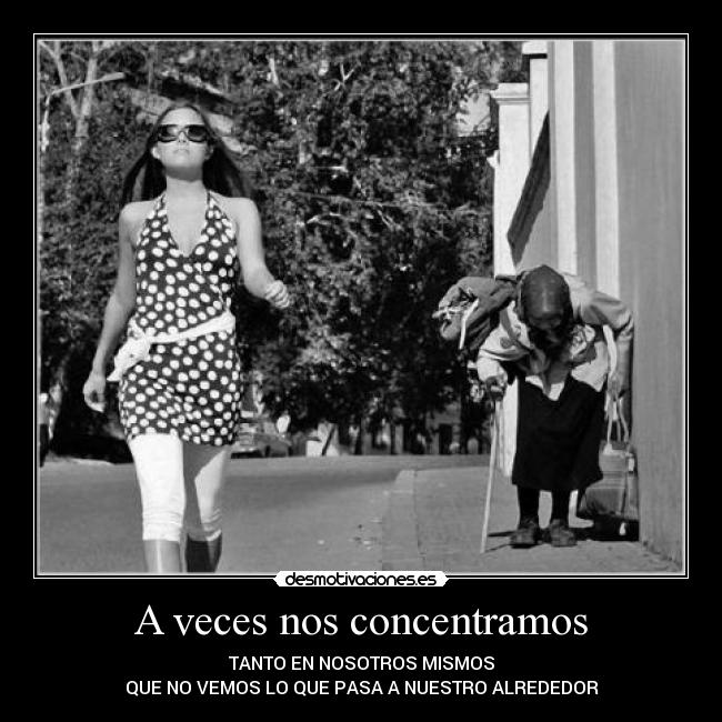 A veces nos concentramos - 