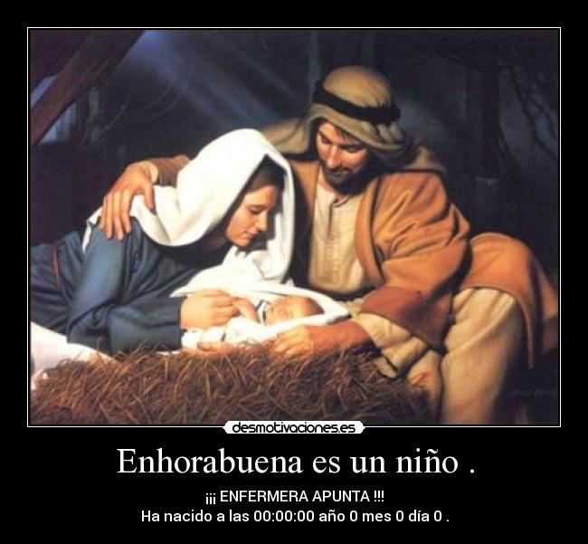 Enhorabuena es un niño . - 