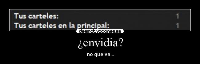 ¿envidia? -