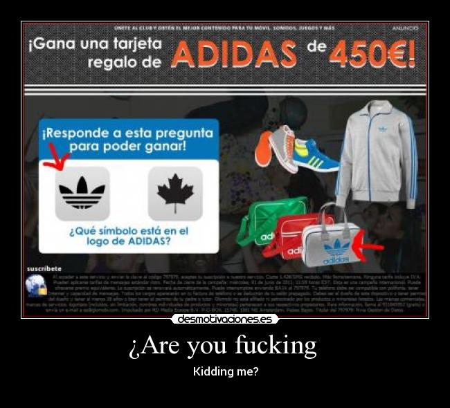 ¿Are you fucking  - 
