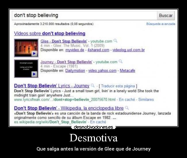 Desmotiva - Que salga antes la versión de Glee que de Journey