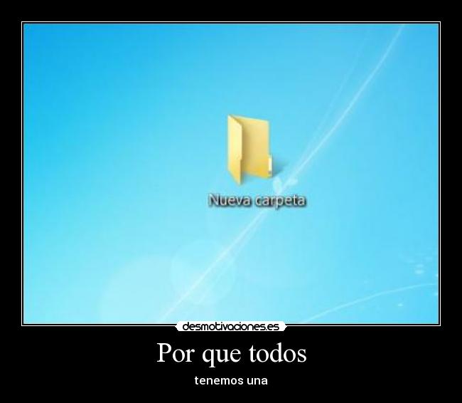 Por que todos - tenemos una