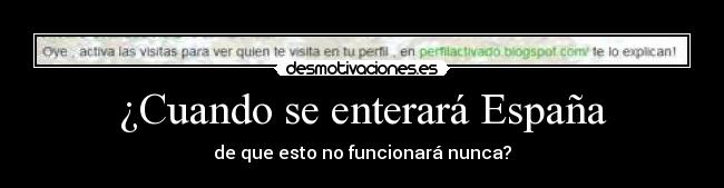 ¿Cuando se enterará España - 
