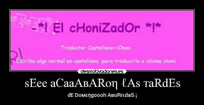 carteles chonizador desmotivaciones