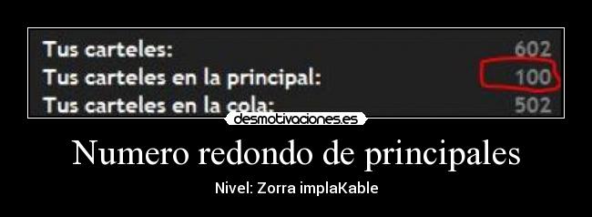 Numero redondo de principales - Nivel: Zorra implaKable